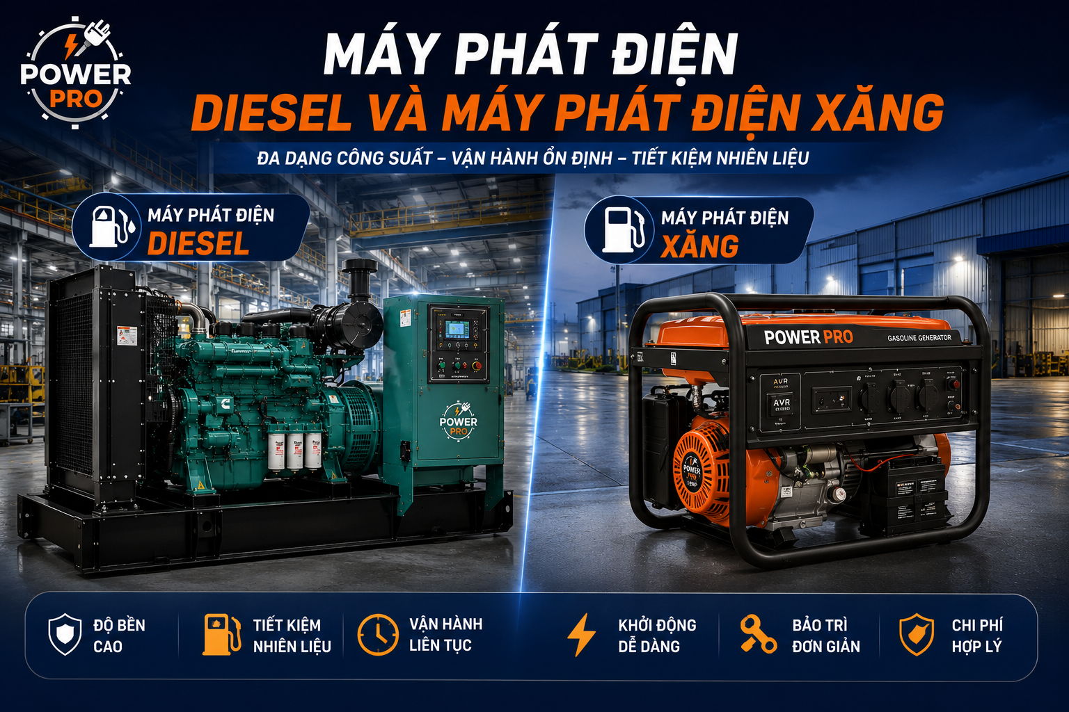 Lựa chọn máy phát điện chạy dầu hay xăng | Power Pro