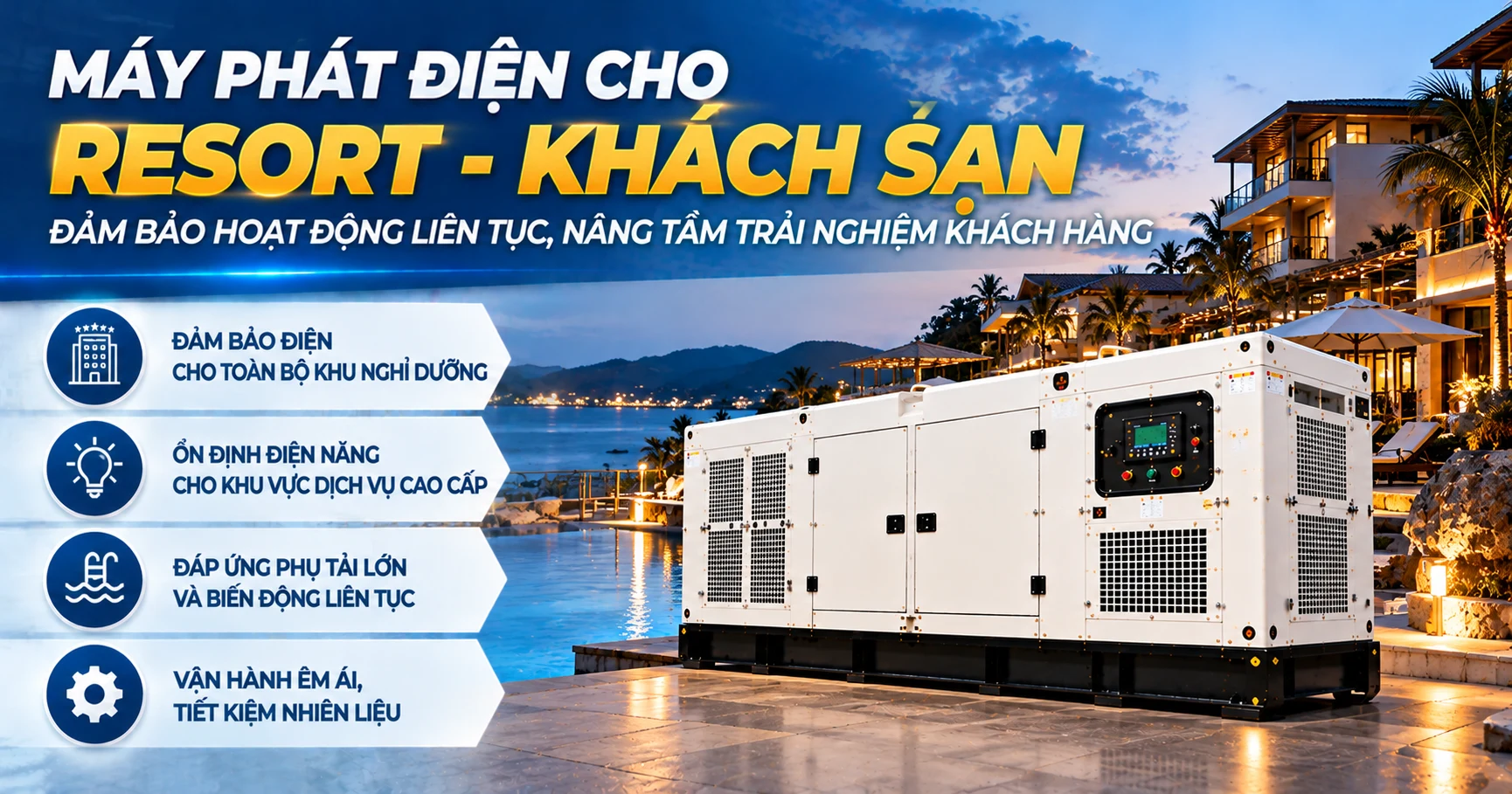 Máy phát điện cho resort – khách sạn: trải nghiệm dịch vụ liên tục, không gián đoạn